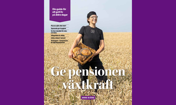 En bagare med bröd och rubriken ge pensionen växtkraft.